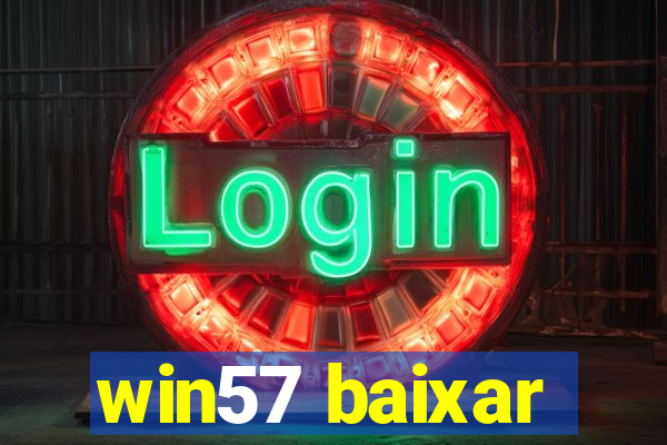 win57 baixar